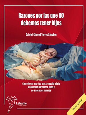 cover image of Razones por las que NO debemos tener hijos
